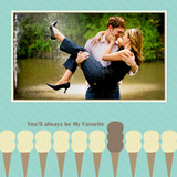 Valentine's Day Cards - You'll Always Be My Favorite