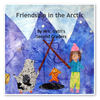Friendship in the Arctic - Education Photo Book